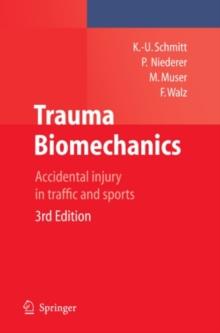 Trauma Biomechanics : Accidental injury in traffic and sports