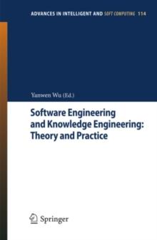 Software Engineering and Knowledge Engineering: Theory and Practice : Volume 1