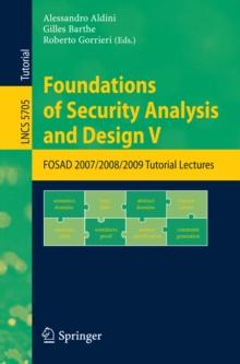 Foundations of Security Analysis and Design V : FOSAD 2008/2009 Tutorial Lectures