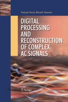 Digital Processing and Reconstruction of Complex Signals