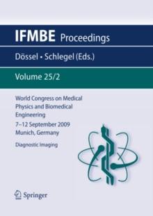 World Congress on Medical Physics and Biomedical Engineering September 7 - 12, 2009 Munich, Germany : Vol. 25/2 Diagnostic Imaging