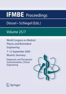 World Congress on Medical Physics and Biomedical Engineering September 7 - 12, 2009 Munich, Germany : Vol. 25/VII Diagnostic and Therapeutic Instrumentation, Clinical Engineering