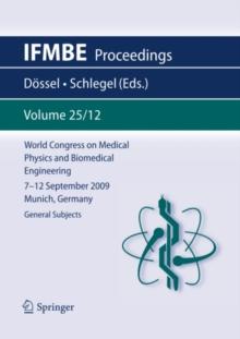 World Congress on Medical Physics and Biomedical Engineering September 7 - 12, 2009 Munich, Germany : Vol. 25/XII General Subjects