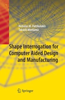 Shape Interrogation for Computer Aided Design and Manufacturing