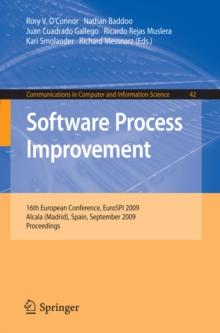 Software Process Improvement : 16th European Conference, EuroSPI 2009, Alcala (Madrid), Spain, September 2-4, 2009, Proceedings