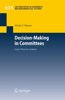 Decision-Making in Committees : Game-Theoretic Analysis