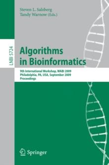 Algorithms in Bioinformatics : 9th International Workshop, WABI 2009, Philadelphia, USA, September 12-13, 2009. Proceedings