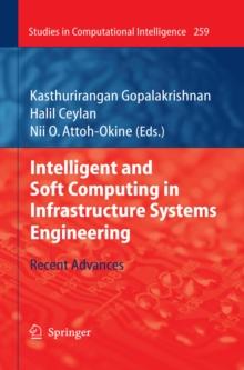 Intelligent and Soft Computing in Infrastructure Systems Engineering : Recent Advances