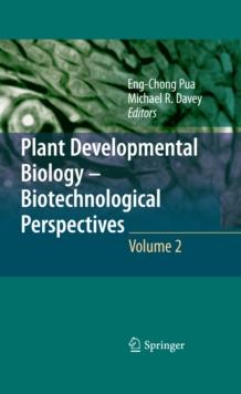 Plant Developmental Biology - Biotechnological Perspectives : Volume 2