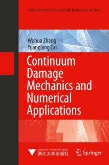 Continuum Damage Mechanics and Numerical Applications