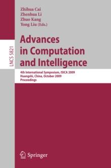 Advances in Computation and Intelligence : 4th International Symposium on Intelligence Computation and Applications, ISICA 2009, Huangshi, China, October 23-25, 2009, Proceedings