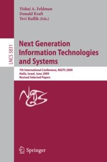 Next Generation Information Technologies and Systems : 7th International Conference, NGITS 2009 Haifa, Israel, June 16-18, 2009 Revised Selected Papers