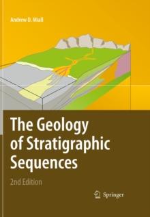 The Geology of Stratigraphic Sequences