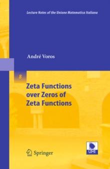 Zeta Functions over Zeros of Zeta Functions