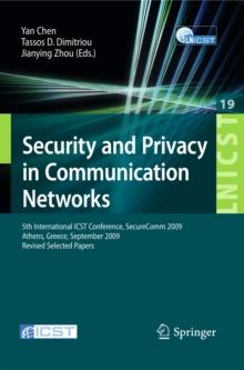 Security and Privacy in Communication Networks : 5th International ICST Conference, SecureComm 2009, Athens, Greece, September 14-18, 2009, Revised Selected Papers