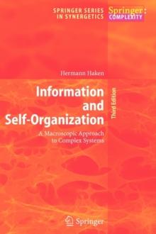 Information and Self-Organization : A Macroscopic Approach to Complex Systems