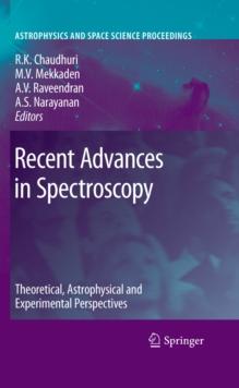 Recent Advances in Spectroscopy : Theoretical,  Astrophysical and Experimental Perspectives