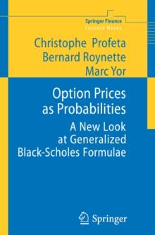 Option Prices as Probabilities : A New Look at Generalized Black-Scholes Formulae