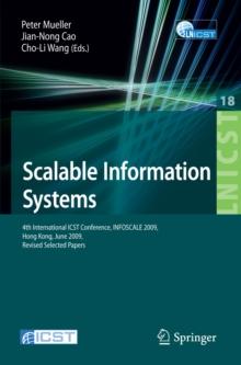 Scalable Information Systems : 4th International ICST Conference, INFOSCALE 2009, Hong Kong, June 10-11, 2009, Revised Selected Papers