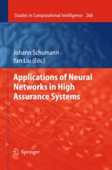 Applications of Neural Networks in High Assurance Systems