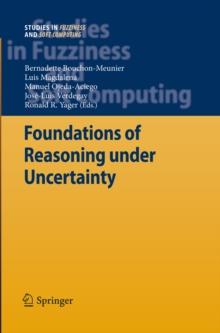 Foundations of Reasoning under Uncertainty