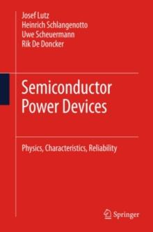 Semiconductor Power Devices : Physics, Characteristics, Reliability