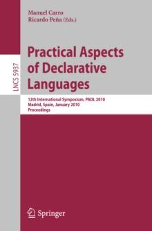 Practical Aspects of Declarative Languages : 12th International Symposium, PADL 2010, Madrid, Spain, January 18-19, 2010, Proceedings