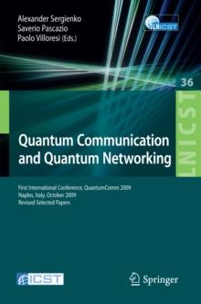 Quantum Communication and Quantum Networking : First International Conference, QuantumComm 2009, Naples, Italy, October 26-30, 2009, Revised Selected Papers