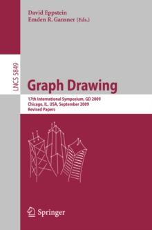 Graph Drawing : 17th International Symposium, GD 2009, Chicago, IL, USA, September 22-25, 2009. Revised Papers