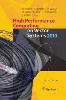 High Performance Computing on Vector Systems 2010