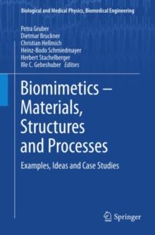 Biomimetics -- Materials, Structures and Processes : Examples, Ideas and Case Studies