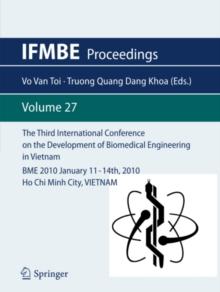 The Third International Conference on the Development of Biomedical Engineering in Vietnam : BME2010January 11 - 14th, 2010Ho Chi Minh City, VIETNAM