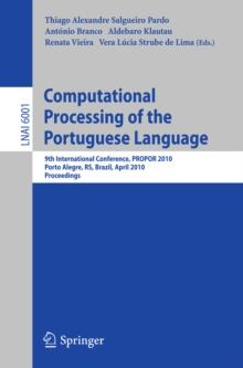 Computational Processing of the Portuguese Language : 9th International Conference, PROPOR 2010, Porto Alegre, RS, Brazil, April 27-30, 2010. Proceedings