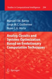 Analog Circuits and Systems Optimization based on Evolutionary Computation Techniques