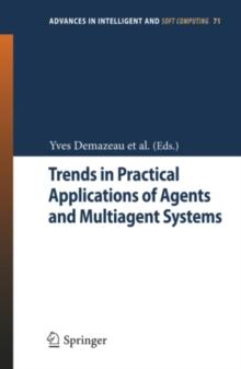 Trends in Practical Applications of Agents and Multiagent Systems : 8th International Conference on Practical Applications of Agents and Multiagent Systems