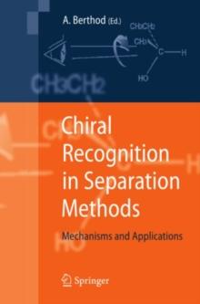 Chiral Recognition in Separation Methods : Mechanisms and Applications