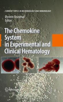 The Chemokine System in Experimental and Clinical Hematology