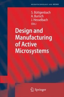 Design and Manufacturing of Active Microsystems