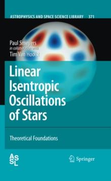 Linear Isentropic Oscillations of Stars : Theoretical Foundations