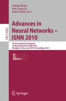 Advances in Neural Networks  -- ISNN 2010 : 7th International Symposium on Neural Networks, ISNN 2010, Shanghai, China, June 6-9, 2010, Proceedings, Part I