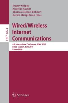 Wired/Wireless Internet Communications : 8th International Conference, WWIC 2010, Lulea, Sweden, June 1-3, 2010. Proceedings