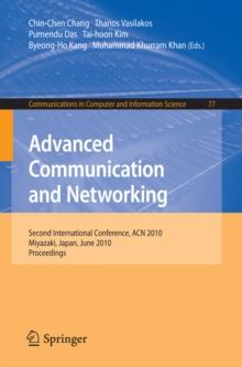 Advanced Communication and Networking : 2nd International Conference, ACN 2010, Miyazaki, Japan, June 23-25, 2010. Proceedings