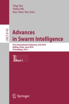 Advances in Swarm Intelligence : First International Conference, ICSI 2010, Beijing, China, June 12-15, 2010, Proceedings, Part I