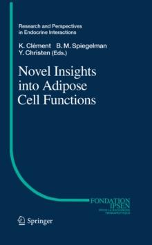 Novel Insights into Adipose Cell Functions