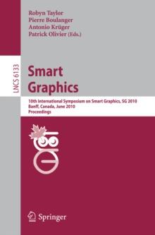 Smart Graphics : 10th International Symposium on Smart Graphics, Banff, Canada, June 24-26 Proceedings