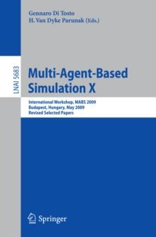 Multi-Agent-Based Simulation X : International Workshop, MABS 2009, Budapest, Hungary, May10-15, 2009. Revised Selected Papers