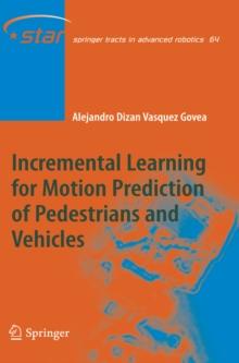 Incremental Learning for Motion Prediction of Pedestrians and Vehicles