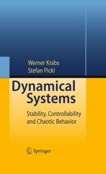 Dynamical Systems : Stability, Controllability and Chaotic Behavior