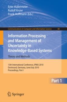 Information Processing and Management of Uncertainty in Knowledge-Based Systems : 13th International Conference, IPMU 2010, Dortmund, Germany, June 28-July 2, 2010. Proceedings, Part I