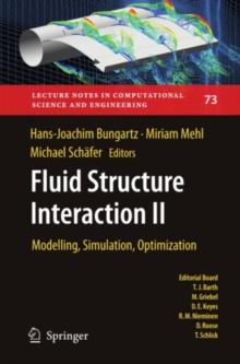 Fluid Structure Interaction II : Modelling, Simulation, Optimization